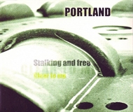 Portland - Stalking And Free (CD-single)
